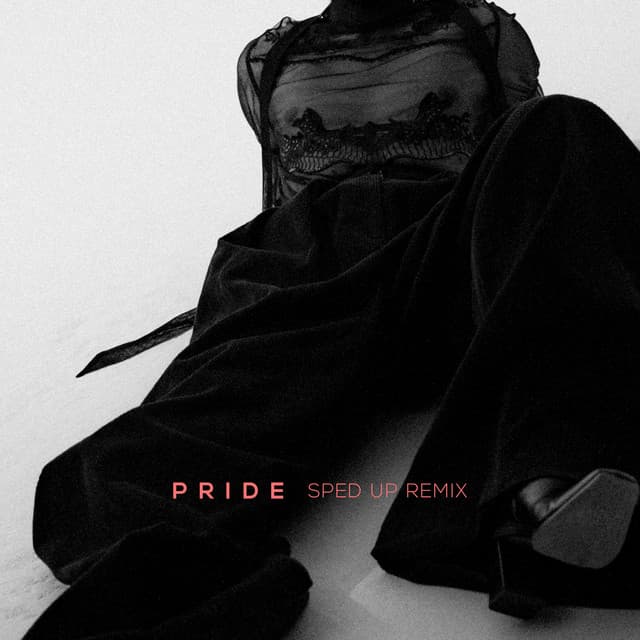 PRIDE (SPED UP REMIX)
