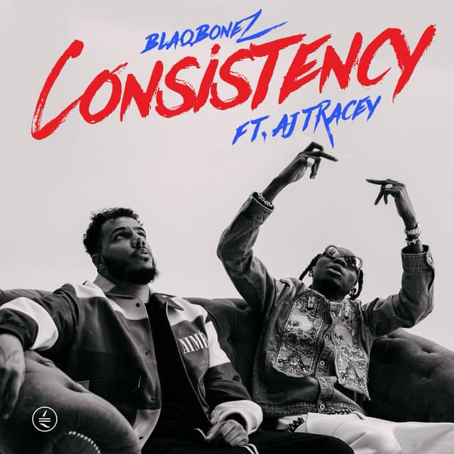 Consistency (feat. AJ Tracey)