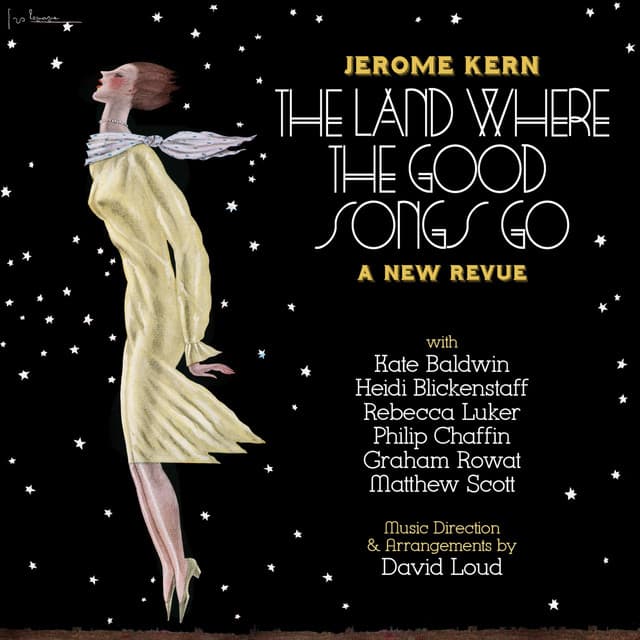 The Land Where the Good Songs Go (A New Revue)