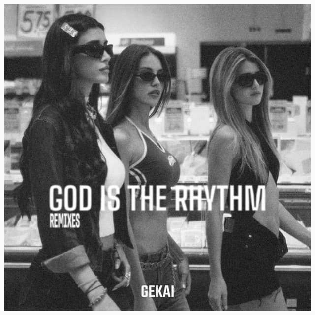 God Is The Rhythm (Remixes)