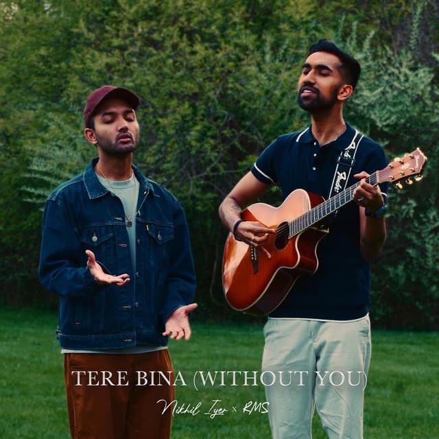 Tere Bina (Without You)