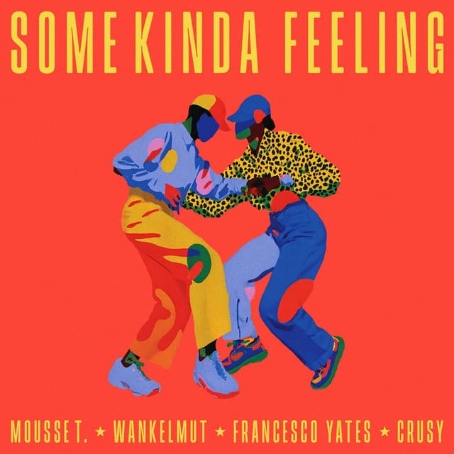 Some Kinda Feeling (Crusy Remix)