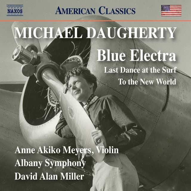 Michael Daugherty: Blue Electra, Last Dance at the Surf & To the New World