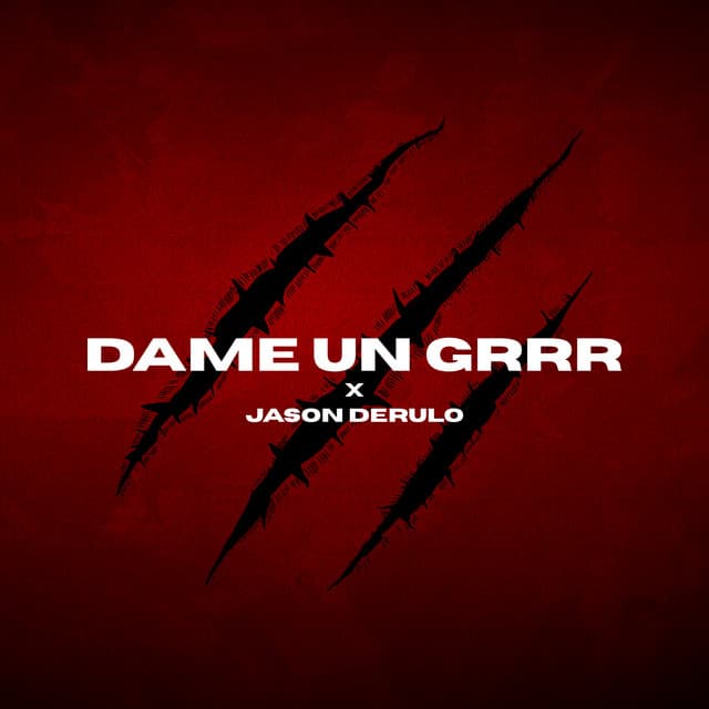 Dame Un Grrr - Jason Derulo Version