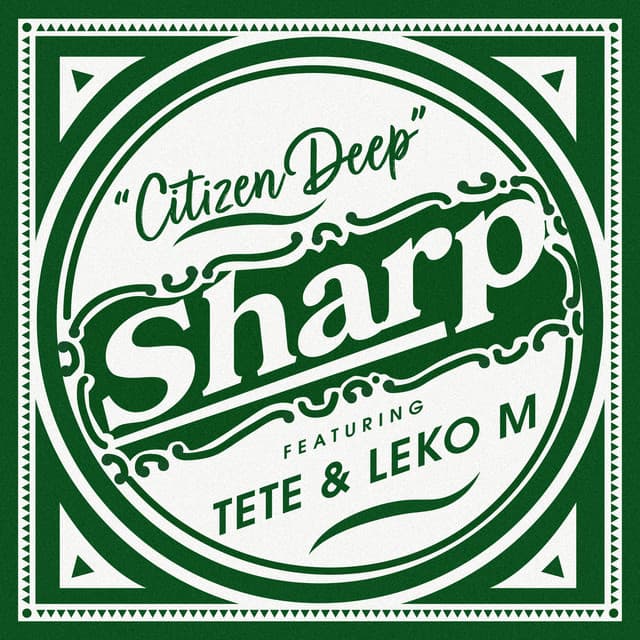 Sharp (feat. Tete & Leko M)