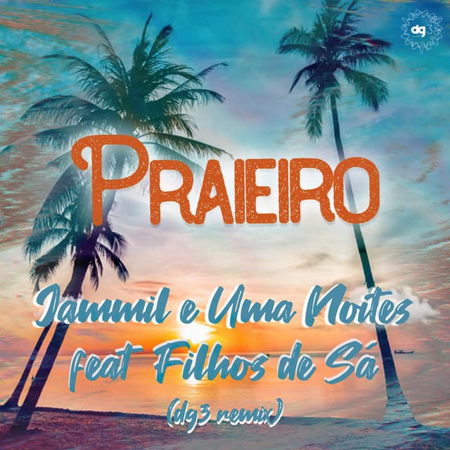 Praieiro (dg3 remix)