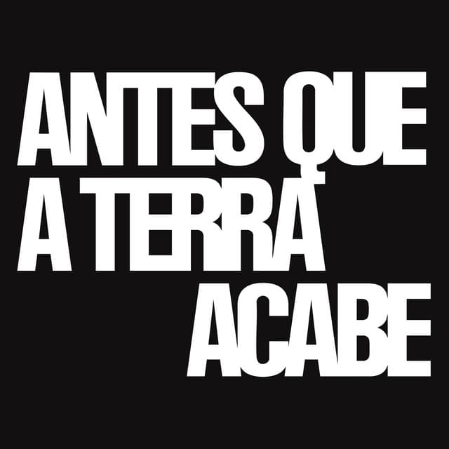 Antes Que A Terra Acabe