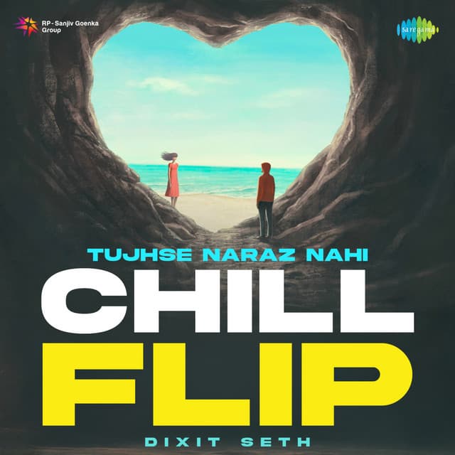 Tujhse Naraz Nahi (Chill Flip)
