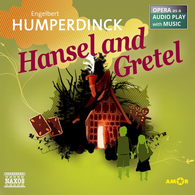 Hansel and Gretel (Opera as a Audio play with Music)