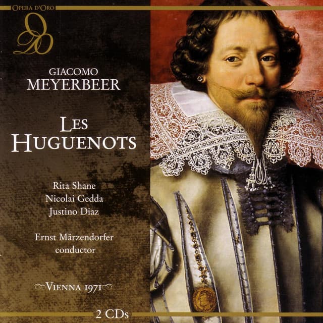Meyerbeer: Les Huguenots: Et maintenant je dois offrir - Act Two