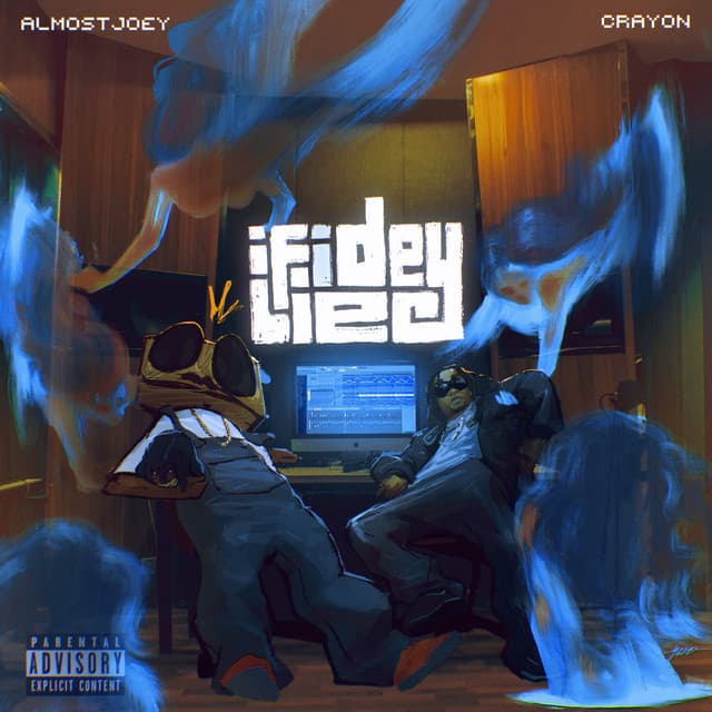 If I Dey Lie (with Crayon)