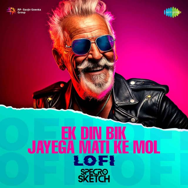 Ek Din Bik Jayega Mati Ke Mol (Lofi)