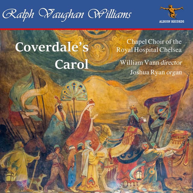 Ralph Vaughan Williams: The Oxford Book of Carols (Excerpts): No. 131, Coverdale's Carol