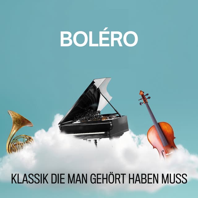 Ravel: Boléro - Klassik die man gehört haben muss