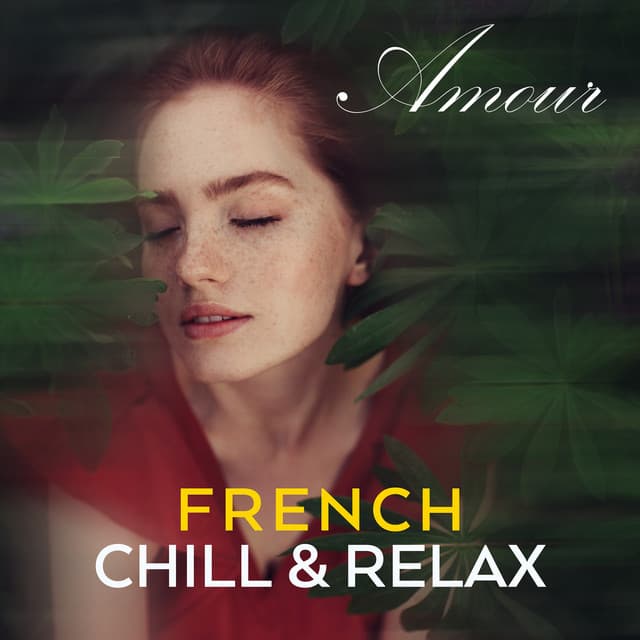 "Amour" - French Chill & Relax