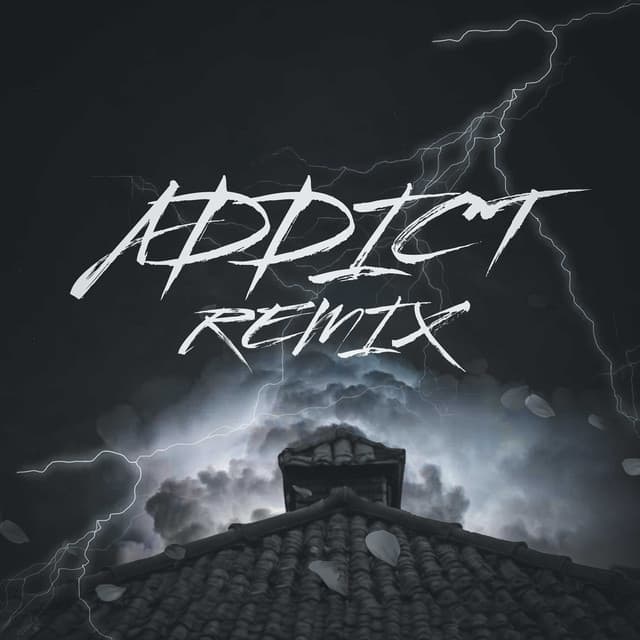 ADDICT (REMIX)