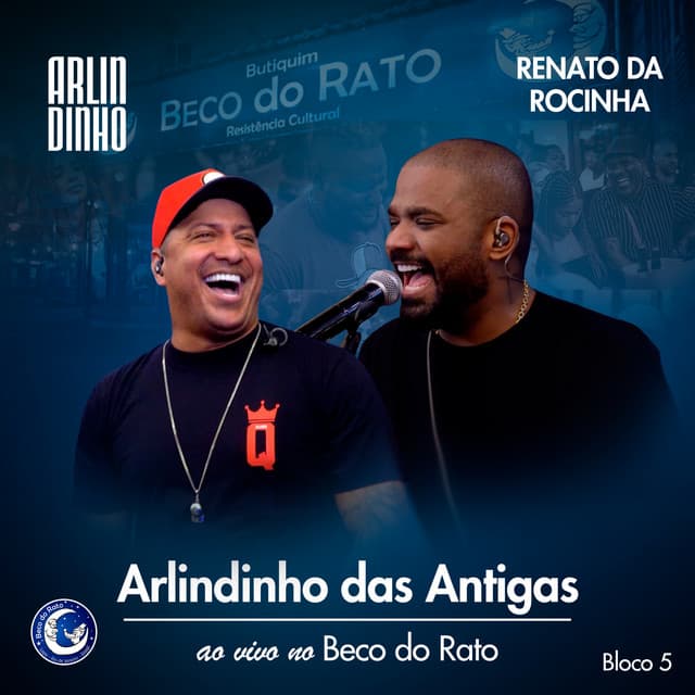 Arlindinho Das Antigas (Ao Vivo No Beco Do Rato, Bloco 5)