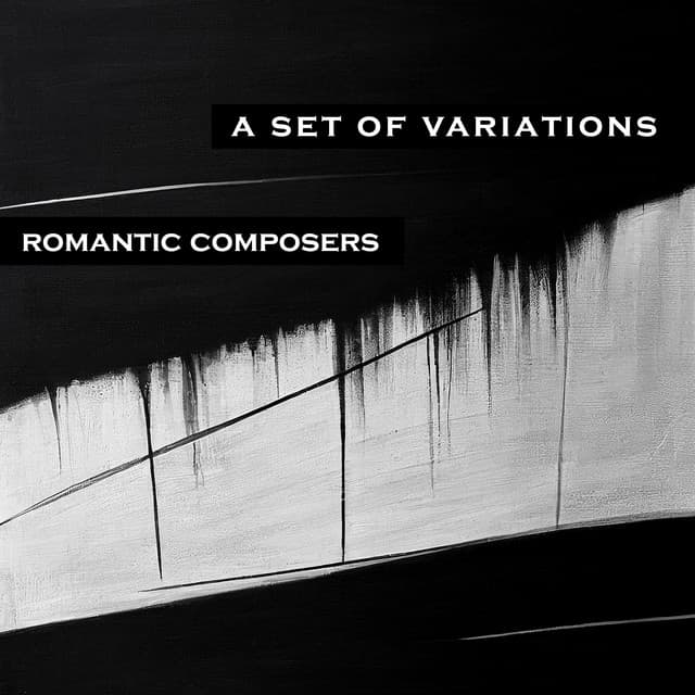 "A Set of Variations" - Romantic Composers