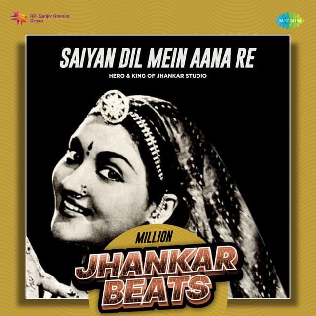 Saiyan Dil Mein Aana Re (Million Jhankar Beats)