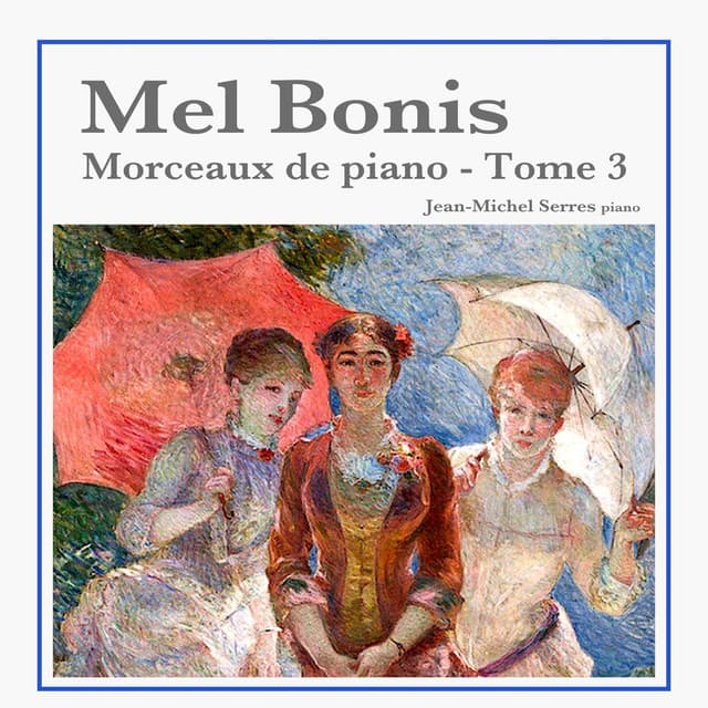 Mel Bonis: Morceaux de piano - Tome 3