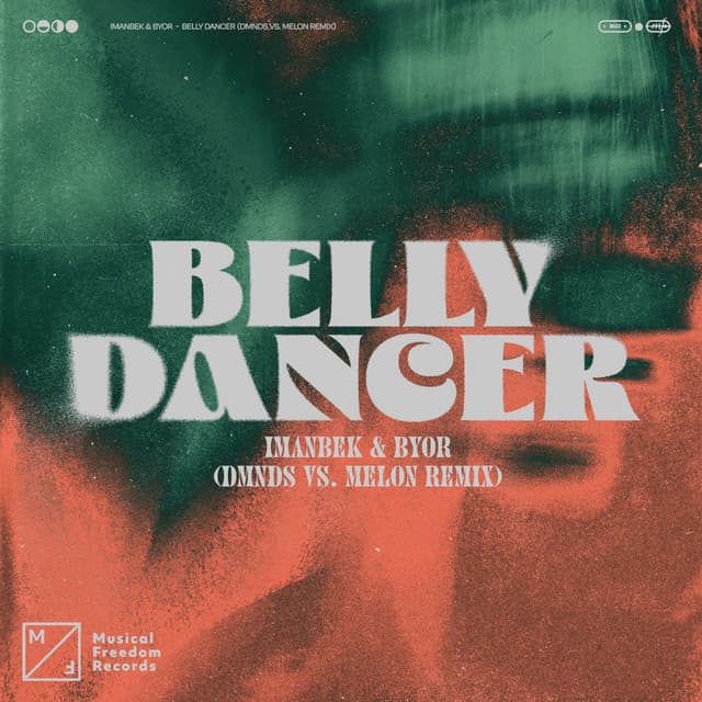 Belly Dancer - DMNDS vs. MELON Remix