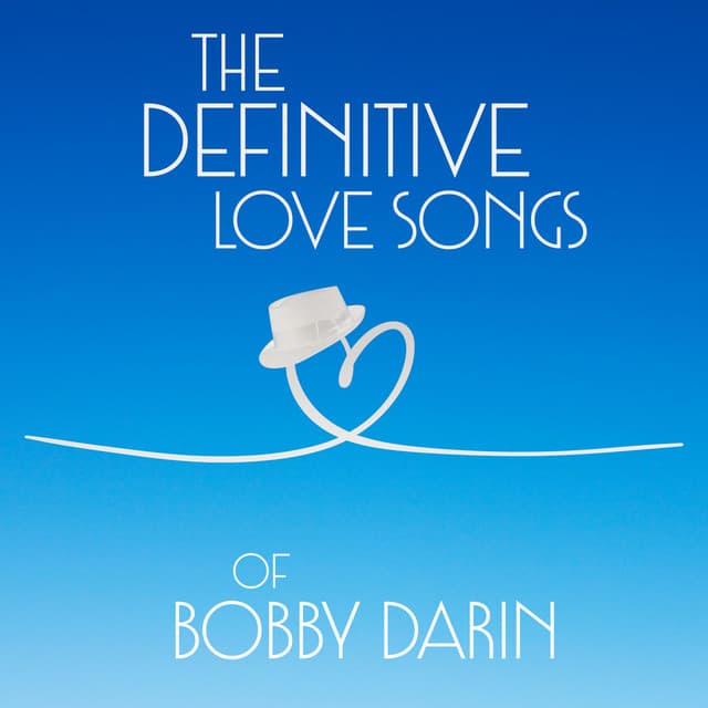 The Definitive Love Songs of Bobby Darin