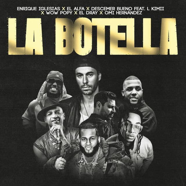 La Botella (feat. L Kimii, Wow Popy, El Dray & Omi Hernandez) [Remix]