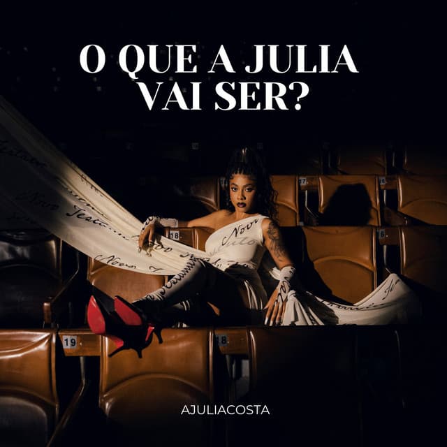 O que a Julia vai ser?