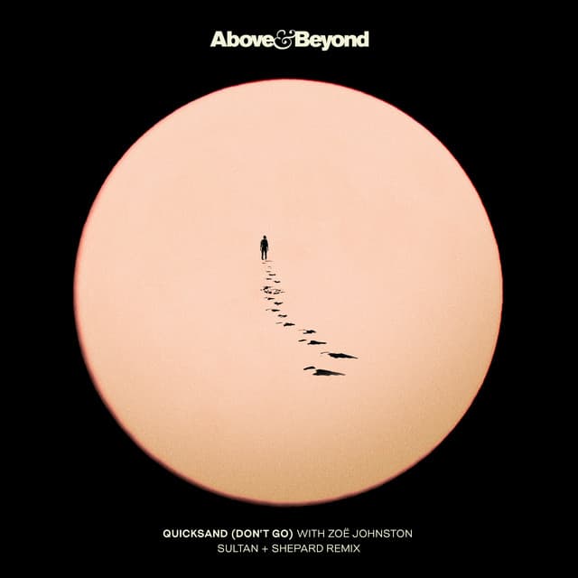 Quicksand (Don't Go) [Sultan + Shepard Remix]
