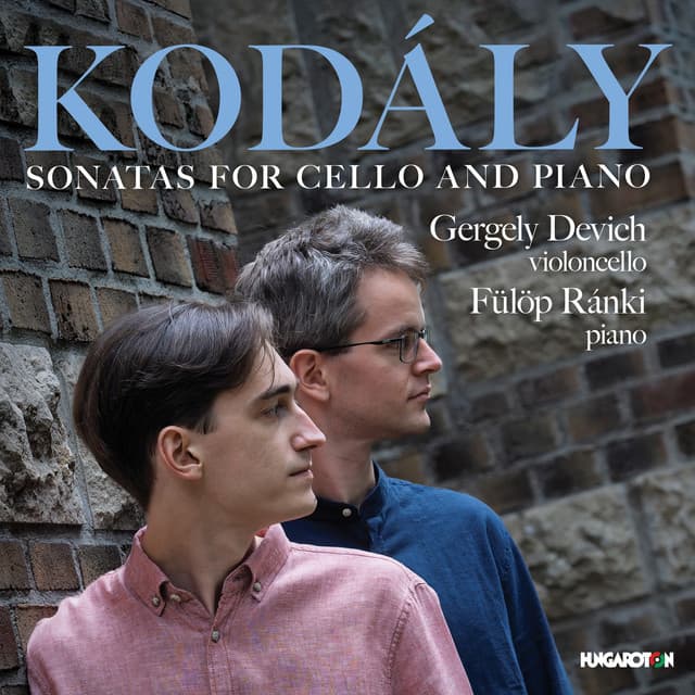 Kodály: Sonatas for Cello & Piano