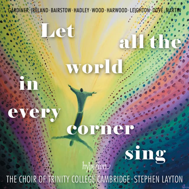 Let All the World in Every Corner Sing