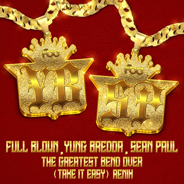 The Greatest Bend Over (Take It Easy) [Sean Paul Remix]