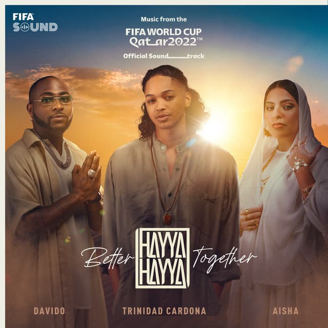 Hayya Hayya (Better Together) - Music from the FIFA World Cup Qatar 2022 Official Soundtrack