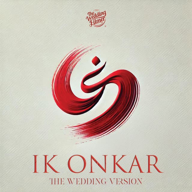Ik Onkar - The Wedding Version