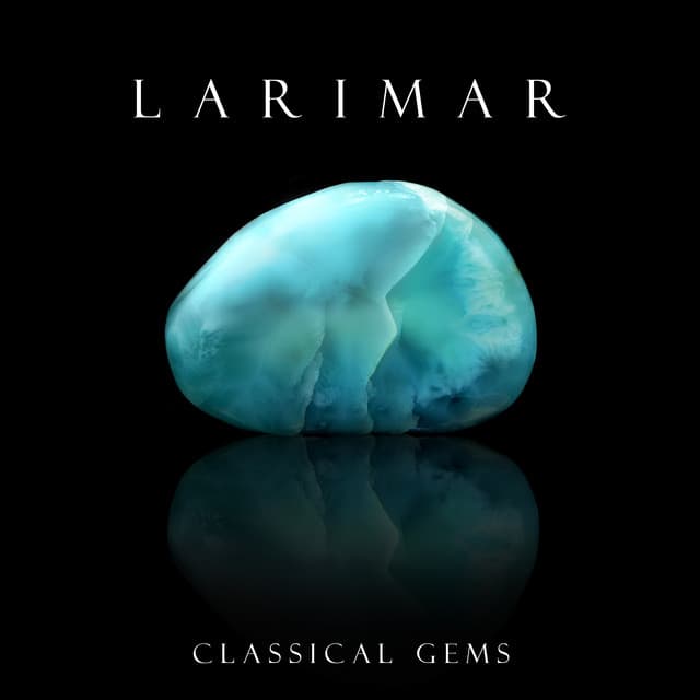 "'Larimar": Classical Gems