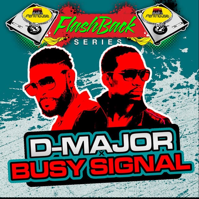 Penthouse Flashback Series: D-Major & Busy Signal