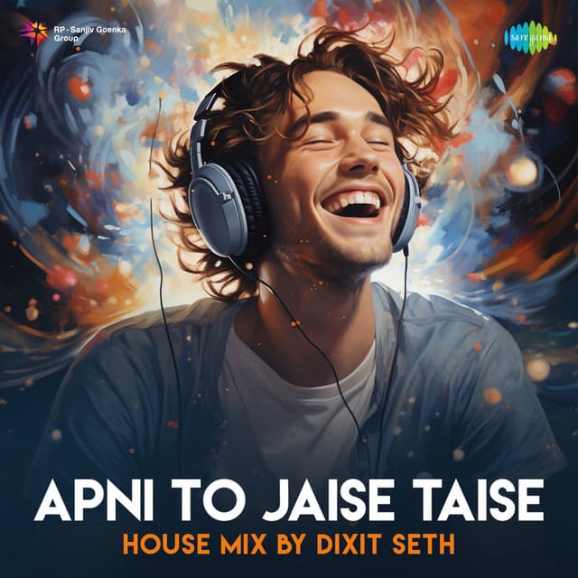 Apni to Jaise Taise (House Mix)