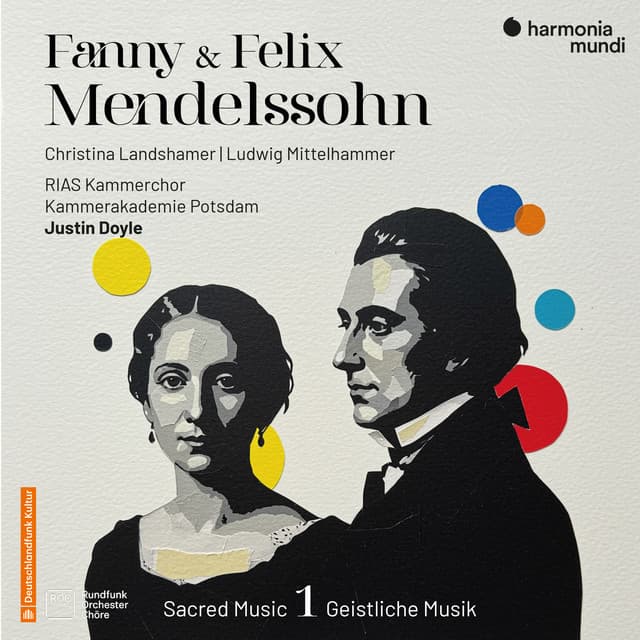 Fanny & Felix Mendelssohn: Sacred Music, Vol. 1