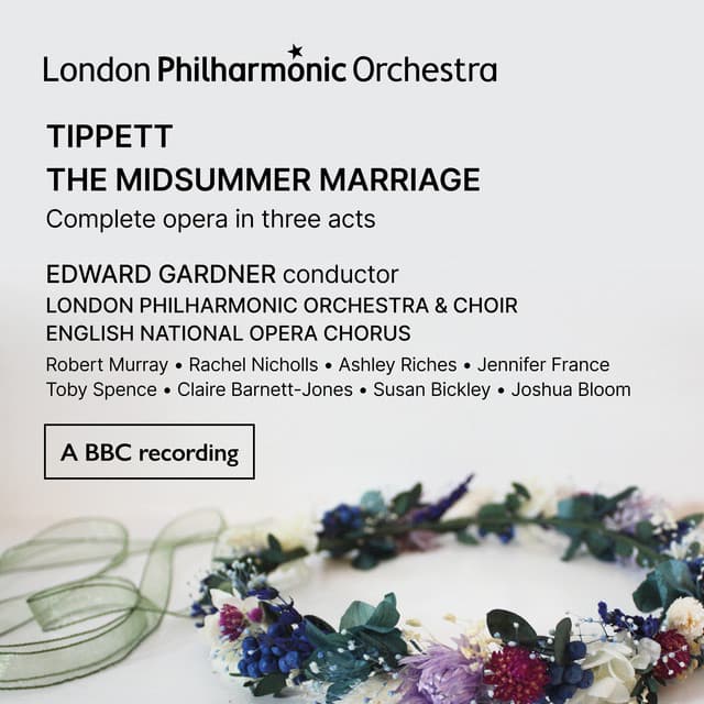Tippett The Midsummer Marriage, Act 3: Finale (Live)