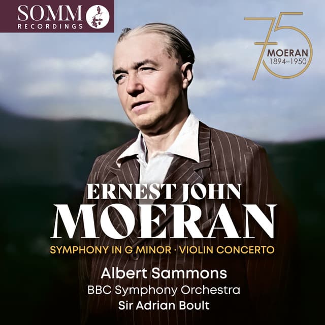 Moeran: Symphony in G Minor, Violin Concerto & Cello Concerto (Live)