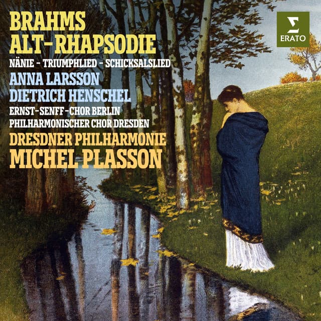 Brahms: Alt-Rhapsodie, Nänie, Triumphlied & Schiksalslied