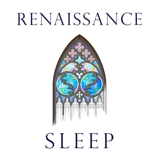 Renaissance Sleep