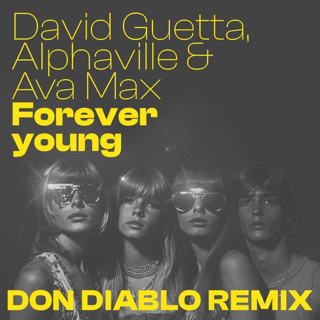 Forever Young (feat. Ava Max) [Don Diablo Remix]
