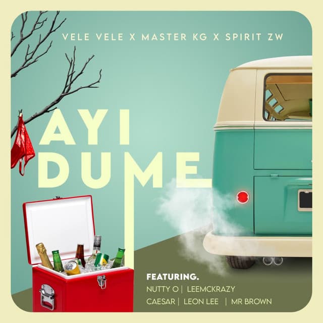 Ayi Dume (feat. Nutty O, Leon Lee, Caeser, LeeMcKrazy & Mr Brown)