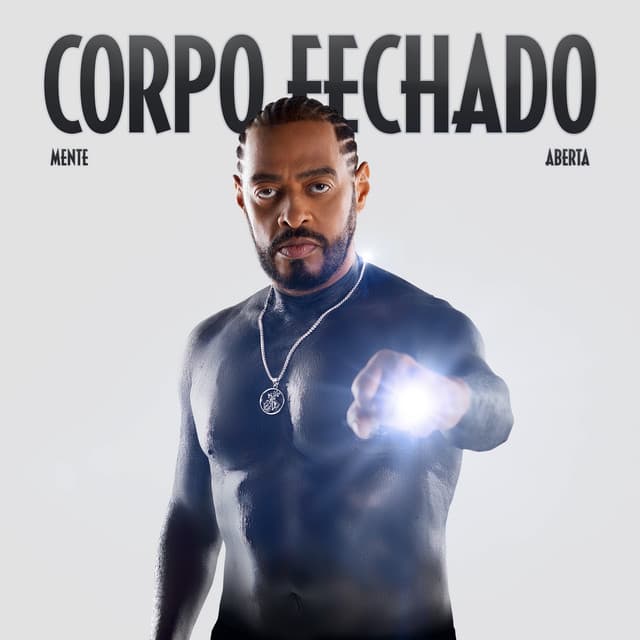 Corpo Fechado, Mente Aberta