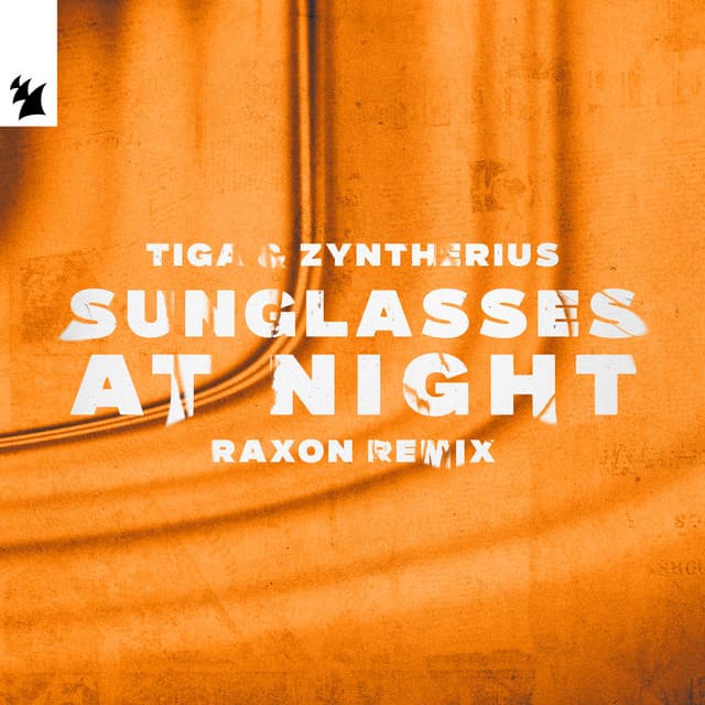 Sunglasses at Night (Raxon Remix)