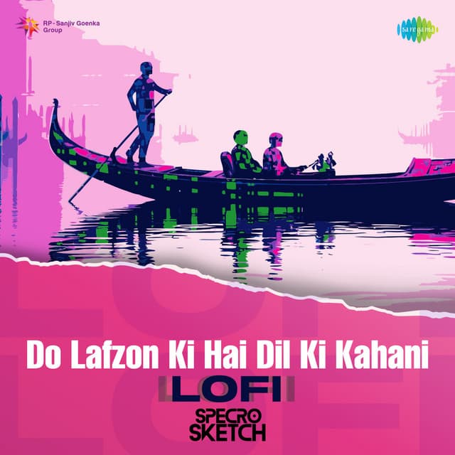 Do Lafzon Ki Hai Dil Ki Kahani (Lofi)