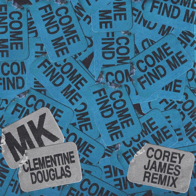 Come Find Me (Corey James Remix)