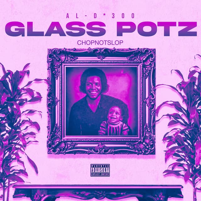 Glass Potz (ChopNotSlop)