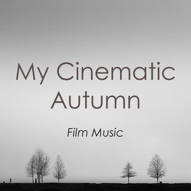 My Cinematic Autumn